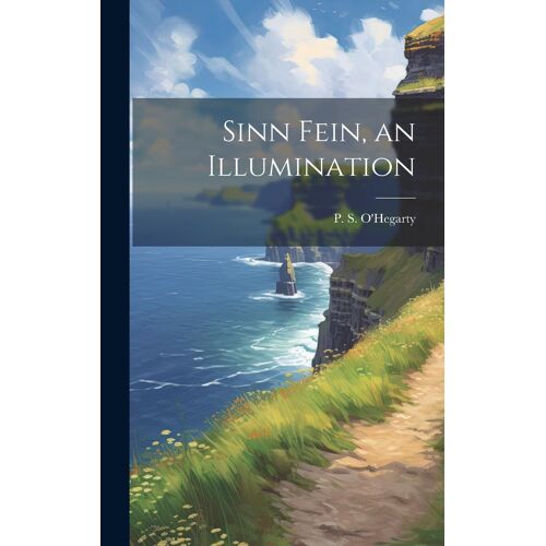 Sinn Fein, An Illumination