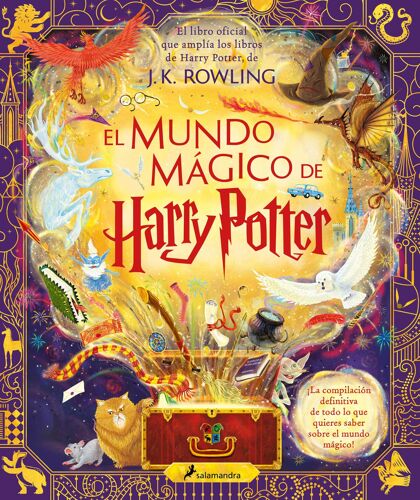 El Mundo Mágico De Harry Potter: El Libro Oficial Que Amplía Los Libros De Harry Potter / The Harry Potter Wizarding Almanac