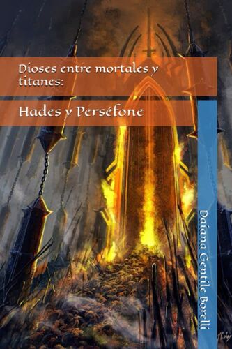 Dioses Entre Mortales Y Titanes: Hades Y Perséfone