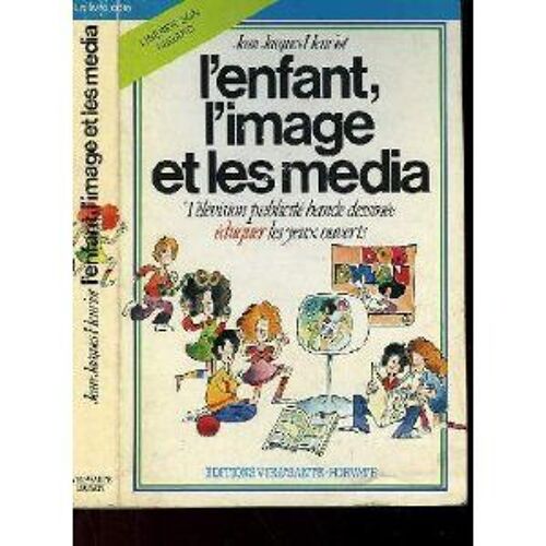 L'enfant, L'image Et Les Médias