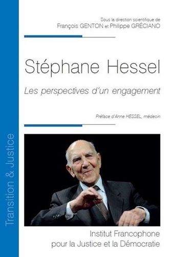 Stéphane Hessel - Les Perspectives D'un Engagement