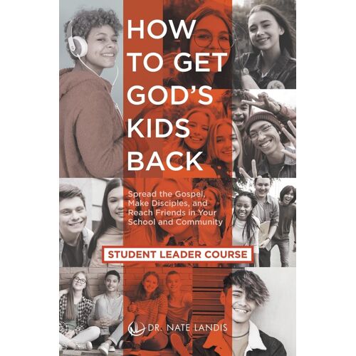 How To Get God's Kids Back (Student Leader Course)