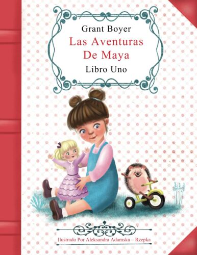 Las Aventuras De Maya Libro Uno: 1
