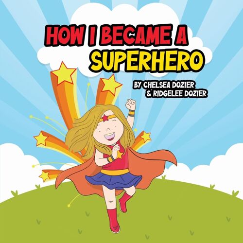 How I Became A Superhero