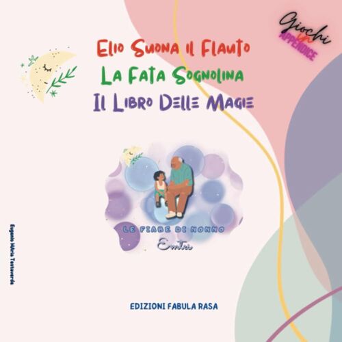 Le Fiabe Di Nonno Emtes: Le Fiabe Di Nonno Emtes