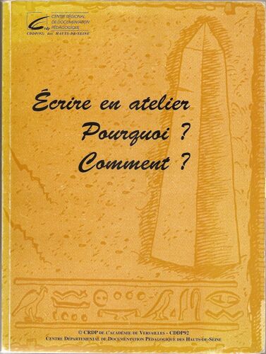 Écrire En Atelier Pourquoi ? Comment ?