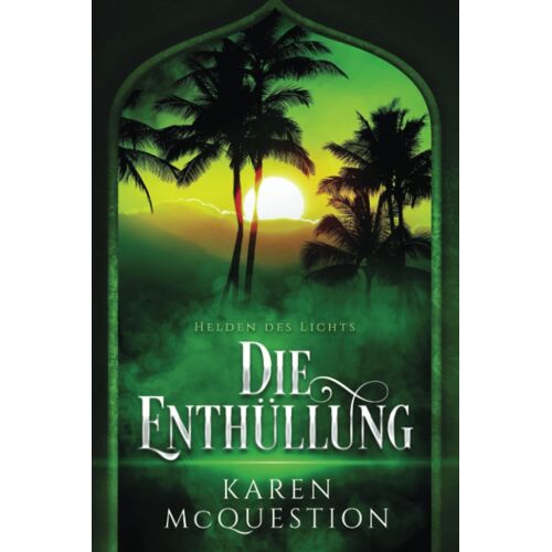 Helden Des Lichts, Band 4: Die Enthüllung