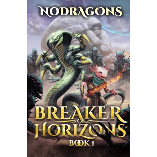 Breaker Of Horizons: A Litrpg Adventure