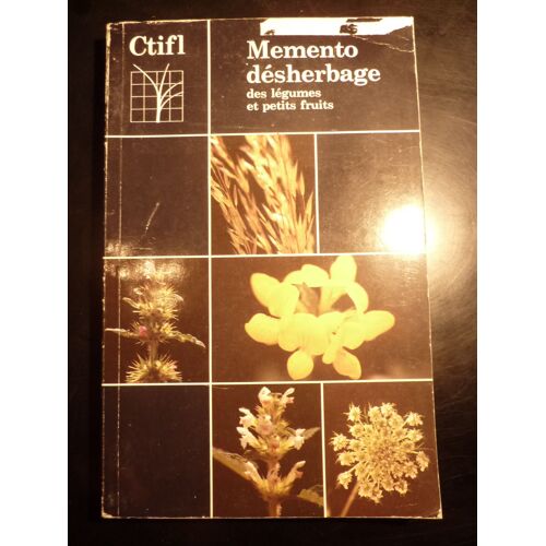 Memento Désherbage Des Légumes Et Des Petits Fruits