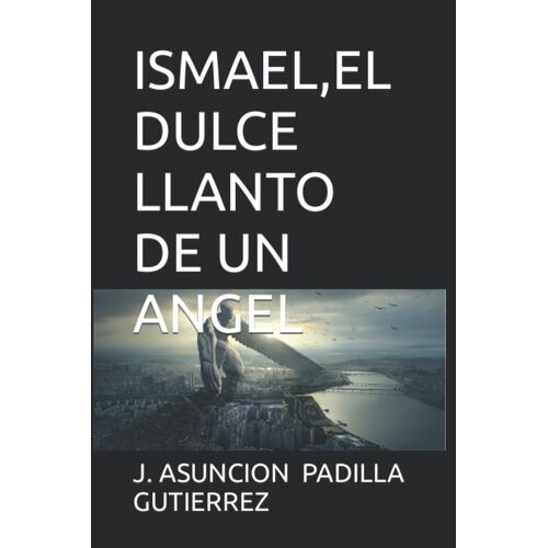 Ismael,El Dulce Llanto De Un Angel