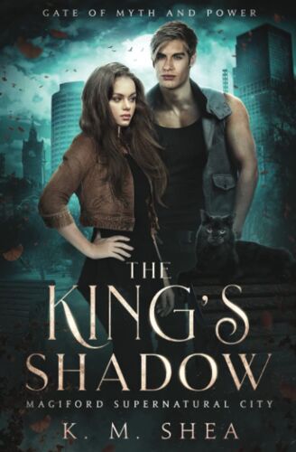 The King's Shadow: Magiford Supernatural City (Gate Of Myth And Power)