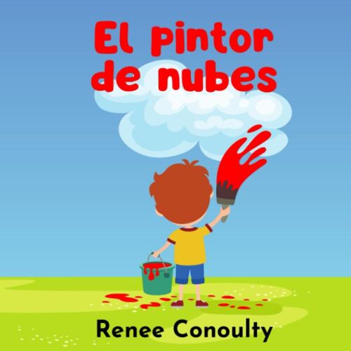 El Pintor De Nubes (Spanish Edition)