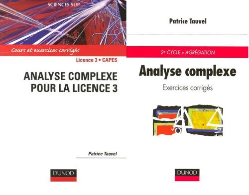 Lot De 2 Livres Analyse Complexe - Cours Et Exercices Corrigés - Patrice Tauvel