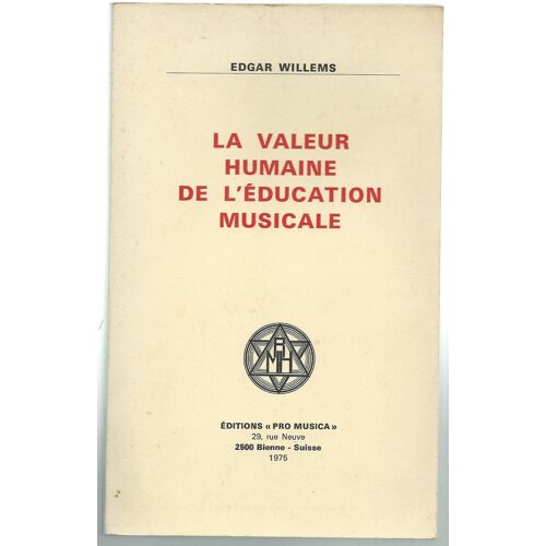 E. Willems : La Valeur Humaine De L' Éducation Musicale - - 1975