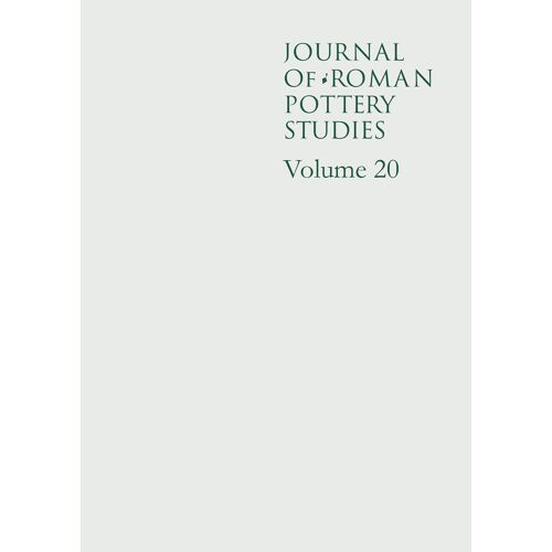 Journal Of Roman Pottery Studies, Volume 20