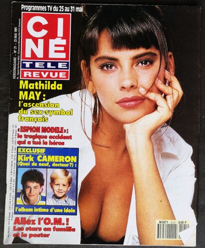 Ciné Revue N° 21 - 1991 : Mathilda May - Dany Saval - Michéle Morgan - François Perrier ....