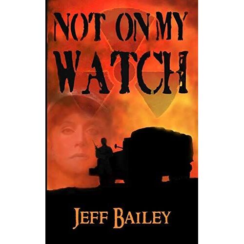 Not On My Watch