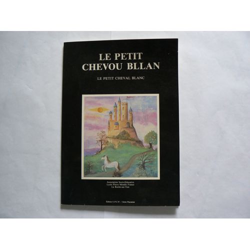 Le Petit Chevou Bllan (Le Petit Cheval Blanc)