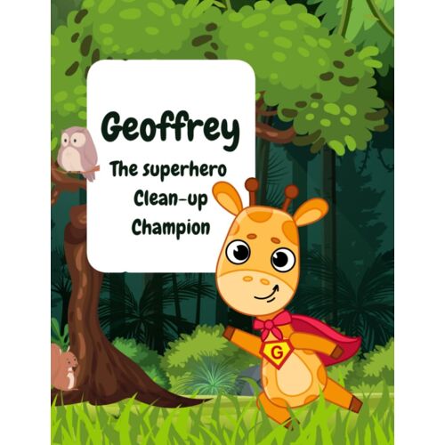 Geoffrey - The Superhero Clean-Up Champion