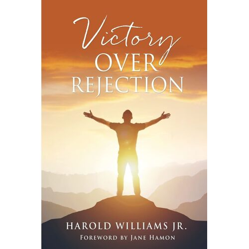 Victory Over Rejection