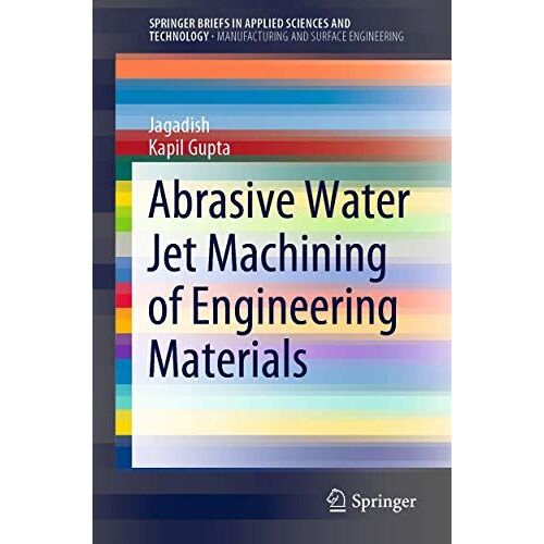 Abrasive Water Jet Machining Of Engineering Materials