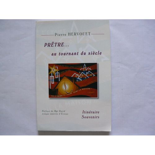 Prêtre Au Tournant Du Siècle -  Itinéraire - Souvenirs