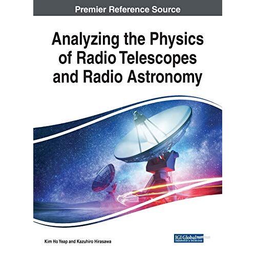 Analyzing The Physics Of Radio Telescopes And Radio Astronomy