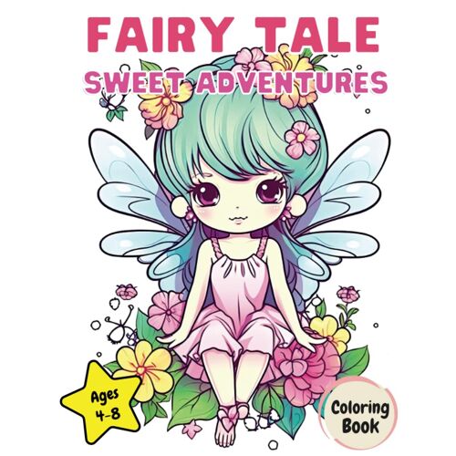 Fairy Tale Adventures: A Coloring Book Of Cute And Whimsical Fairy Tale Characters