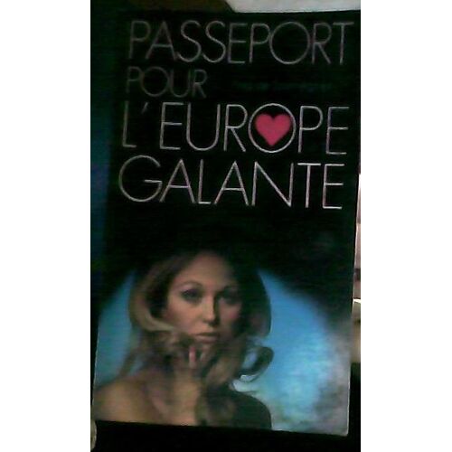 Passeport Pour L'europe Galante.