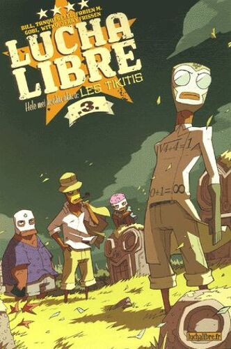 Lucha Libre Tome 3 - Hele Mei Kookiwakiwa, Les Tikitis
