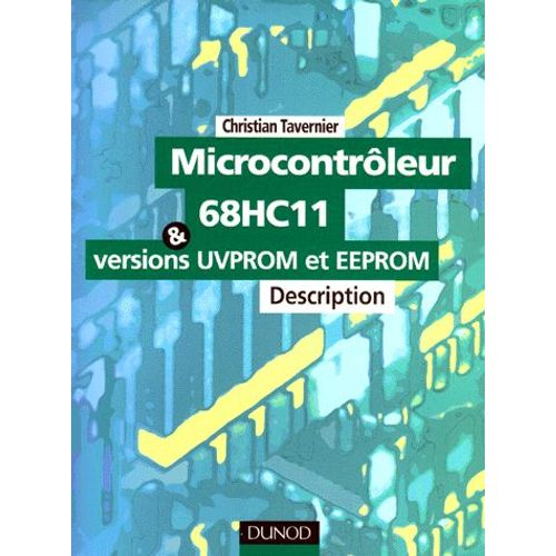 Microcontroleur 68hc11 Et Les Versions Uvprom Et Eeprom - Description