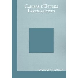Cahiers D'etudes Lévinassiennes N° 3 - Pensée Du Retour