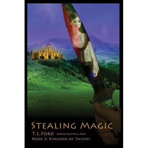 Stealing Magic: Volume 2 (Kingdom Of Thieves)
