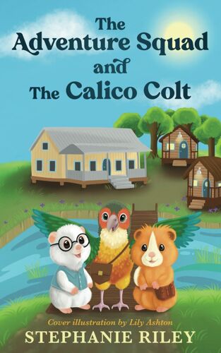 The Adventure Squad And The Calico Colt