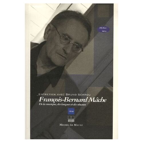 François-Bernard Mâche - De La Musique, Des Langues Et Des Oiseaux (1dvd)