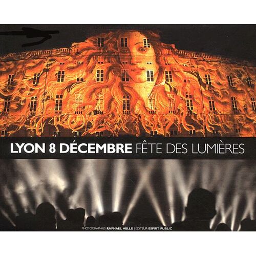 Lyon 8 Décembre Fête Des Lumières