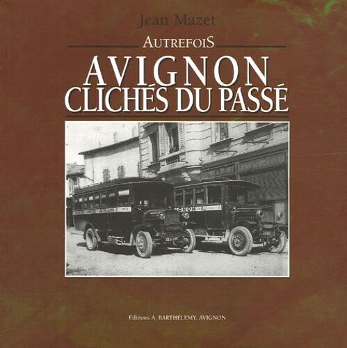 Avignon - Clichés Du Passé
