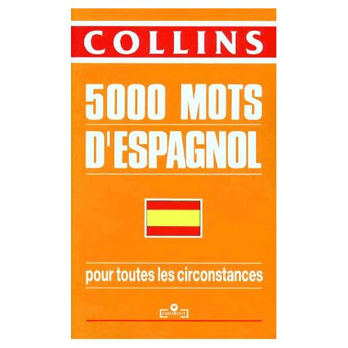 Connaître Et Utiliser 5000 Mots D'espagnol