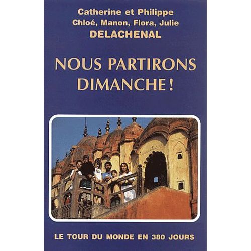 Nous Partirons Dimanche !