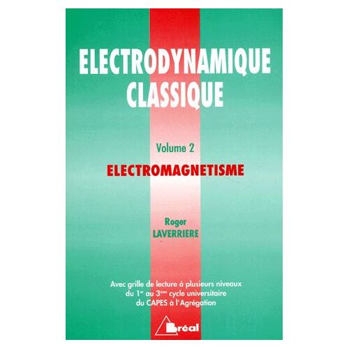 Electrodynamique Classique - Tome 2, Electromagnétisme
