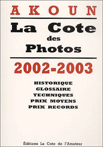 La Cote Des Photographies 2002-2003