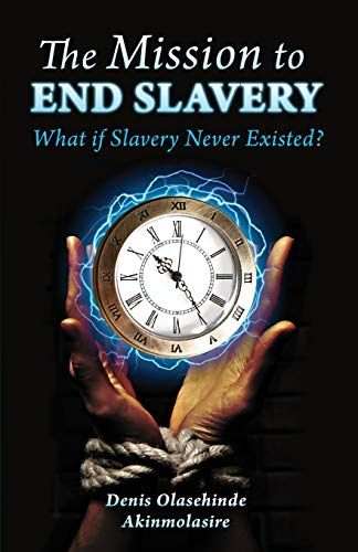 The Mission To End Slavery