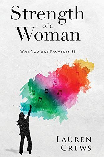 Strength Of A Woman: Why You Are Proverbs 31