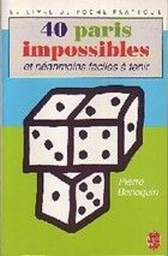 40 Paris Impossibles Et Néanmoins Faciles À Tenir