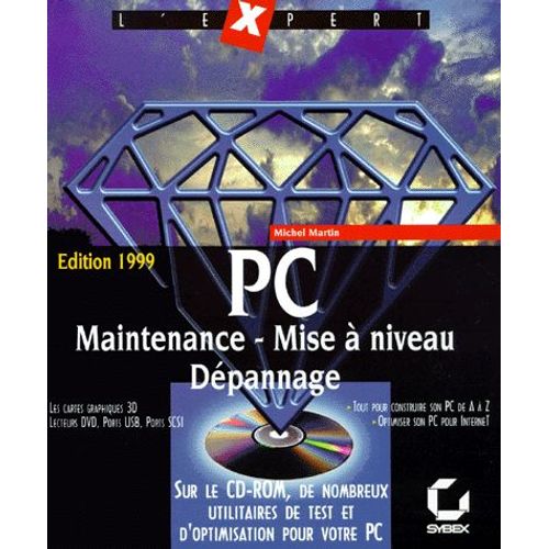 Pc - Maintenance, Mise À Niveau, Dépannage, Avec Cd-Rom, Édition 1999