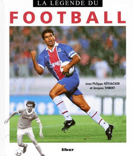 La Légende Du Football
