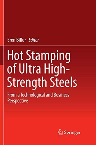 Hot Stamping Of Ultra High-Strength Steels