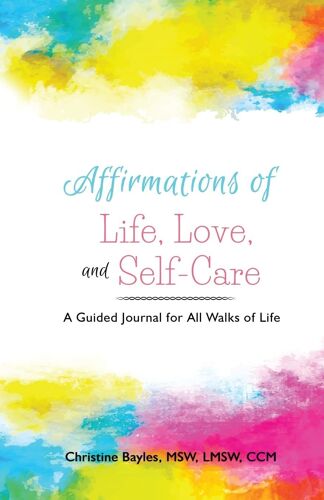 Affirmations Of Life, Love, And Self-Care