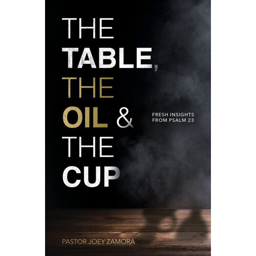 The Table, The Oil, And The Cup