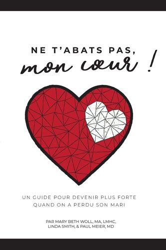 Ne T'abats Pas, Mon Coeur!